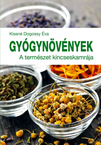 Gyógynövények - A természet kincseskamrája